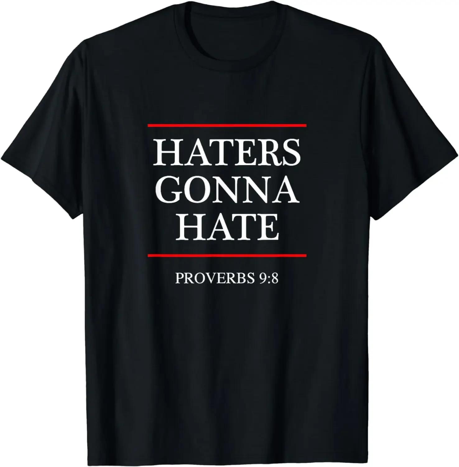 

Graphic T Shirts Streetwear T Shirt for Unisex Ropa HombreHaters Gonna Hate Proverbs 98 Funny Bible Nine Eight TShirt S