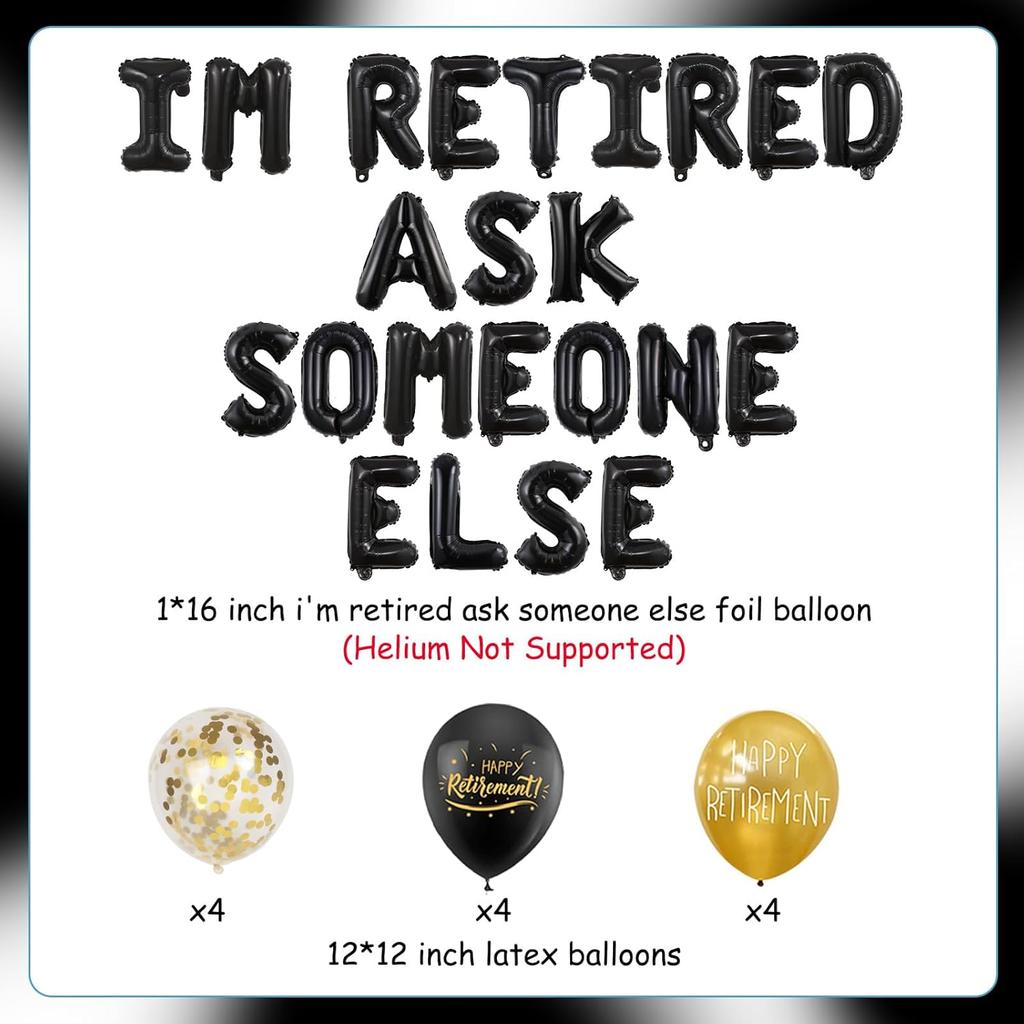 Retirement Party Decor Black Gold Happy Retirement Banner I’m Retired Ask Someone Else Balloon Banner Retirement Decor Funny Retirement Supplies