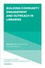 The Building Community Engagement and Outreach In Libraries Book