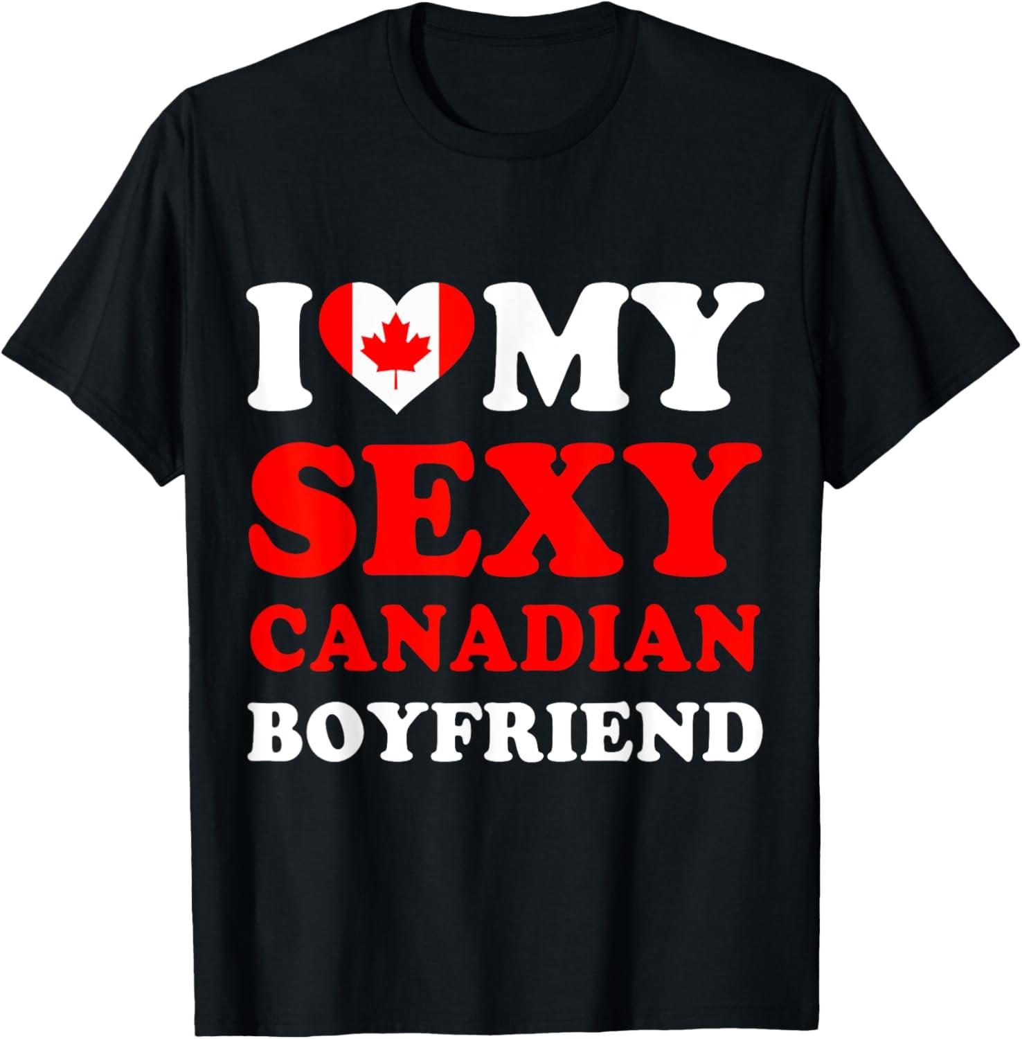 I love My Sexy Canadian Boyfriend Canada Humor Saying T-Shirt S разноцветный