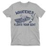 WHATEVER FLOATS YOUR GOAT Mens Funny T-Shirt Animal Humour Slogan Gift