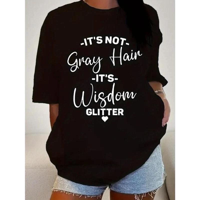 It s Not Gray Hair It s Wisdom Glitter Graphic T-Shirt XXXL