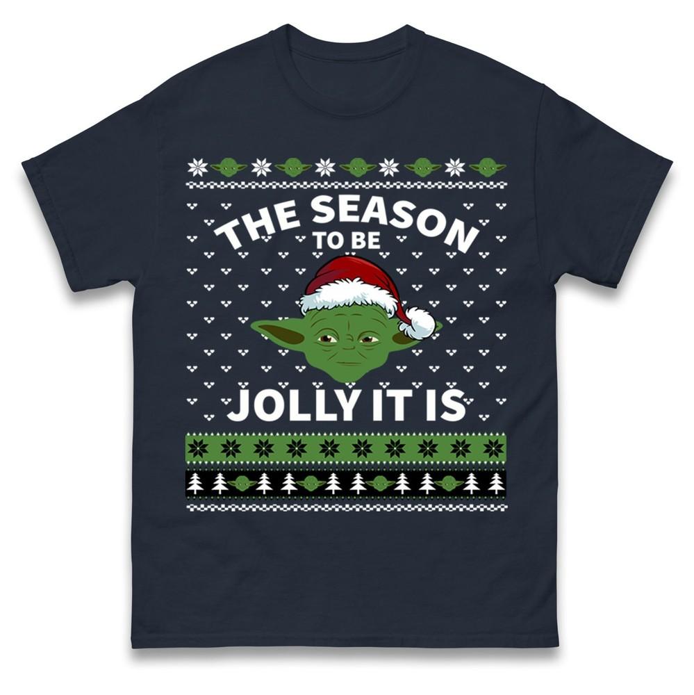 Yoda The Season To Be Jolly It Is Christmas T Shirt Funny Star War Xmas Unisex