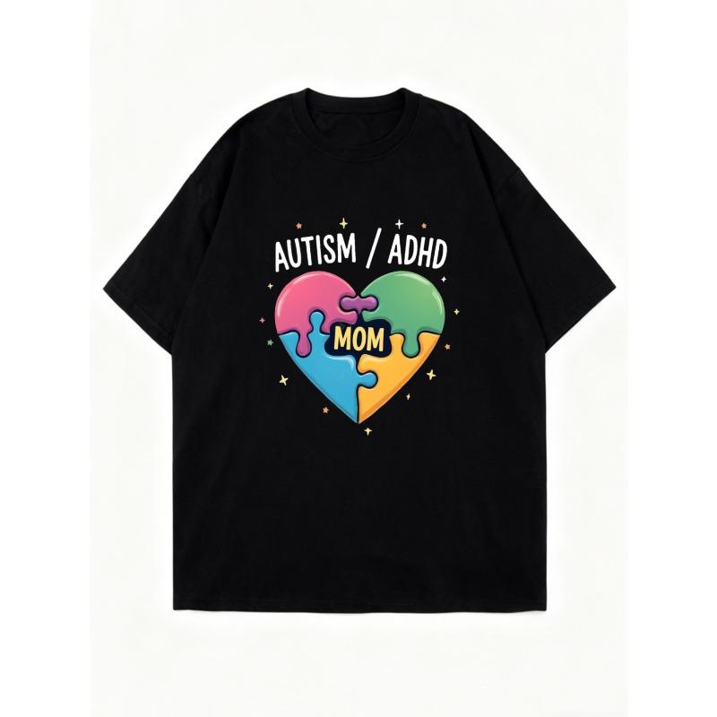 Autism Adhd Mom T Shirt Black Heart Puzzle Print For Autism Awareness And Support Mothers Day Gift