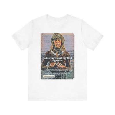 Winston Wasn't My First Cigarette Graphic Print Unisex Jersey Short Sleeve Tee