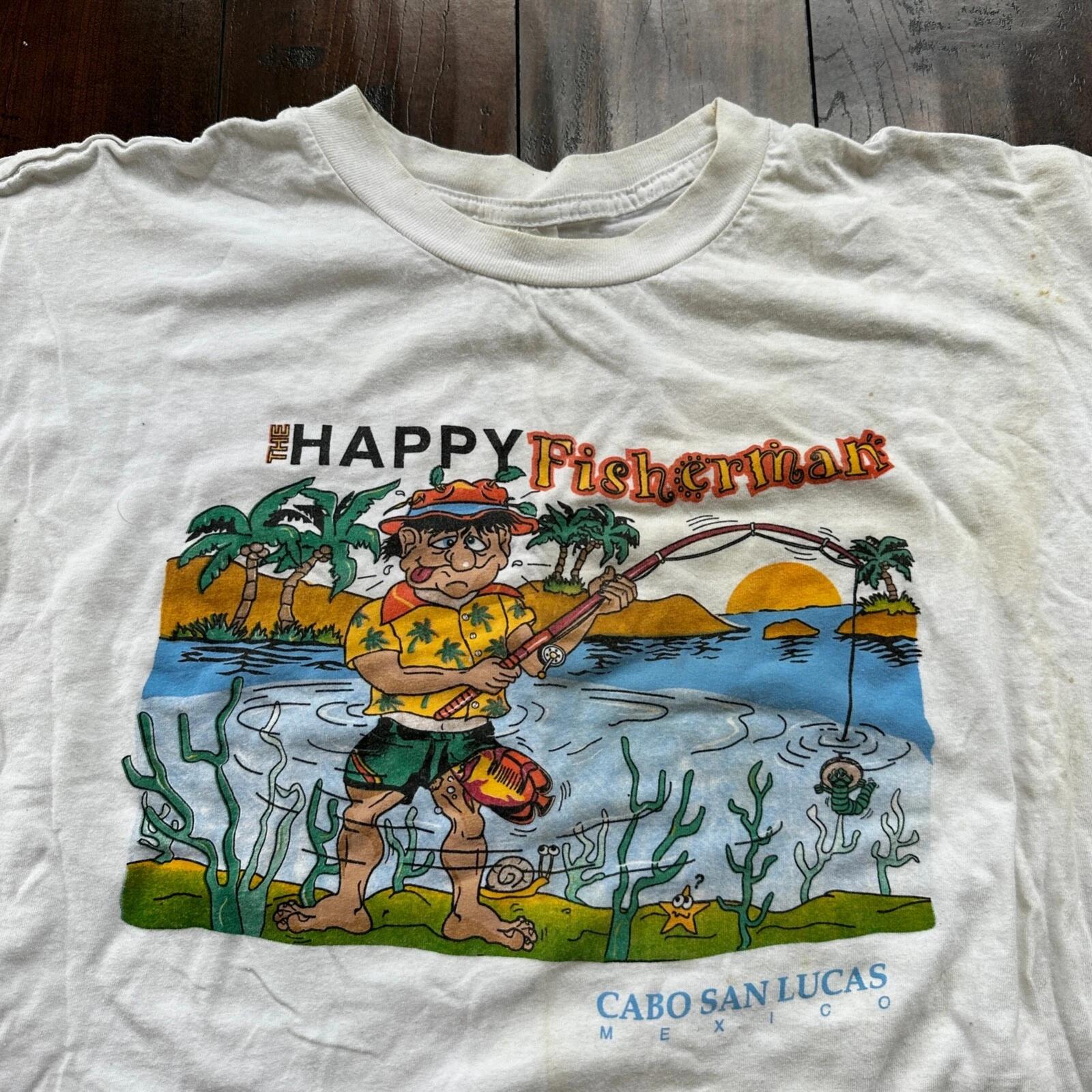 

Happy Fisherman Funny Joke Humor Adult Vintage T Shirt Y2K Cabo San Lucas Suck L