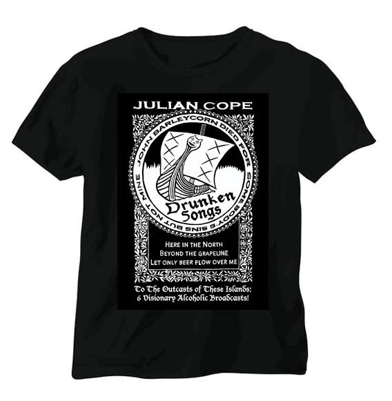 Julian Cope Drunken Songs TShirt Classic Full Size S5XL ZL892 Unisex T-Shirt S