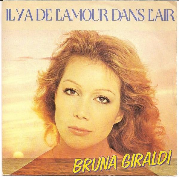 7inch Record BRUNA GIRALDI - Il Y A De L'amour Dans L'air 2499087 WEA 1983 Benelux Pop Used