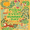 A Poem for Every Summer Day by Allie Esiri Paperback Book 9781529045246