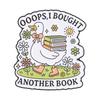 Funny Bookworm Enamel Pins Goose Book Stack Brooches Literary Quote Badges Floral Reading Bibliophile Jewelry Gift for Friends