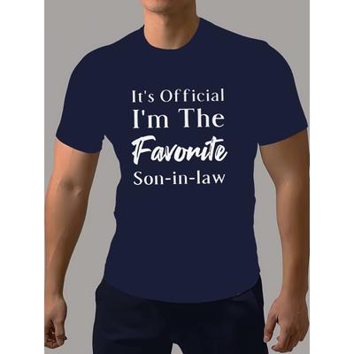 Favorite Son-in-Law" Graphic Tee for Men - Casual & Comfortable 3D Printe T-Shirt Perfect for Summer Men's T-shirts