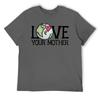 Mother's Day LOVE Your Mother Earth Day Men's R T-shirt Fresh Motion Tees Novelty Home Funny Vintag USA Size