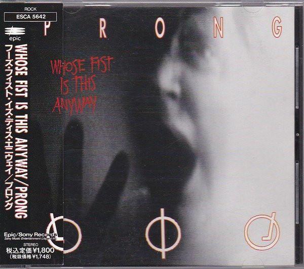 

CD PRONG - Whose Fist Is This Anyway ESCA5642 Epic 1992 Japan Rock Used