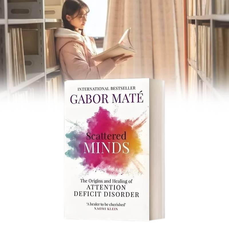 Mentes Dispersas Por Gabor Mate Edición Inglesa Perspicaz Para Comprender El TDAH Y La Salud Mental