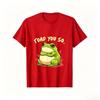 Unisexs Crew Neck TShirt Frog Shirt Toad You So Funny Toad Meme TShirt Comfortable And Stylish Christmas TShirt