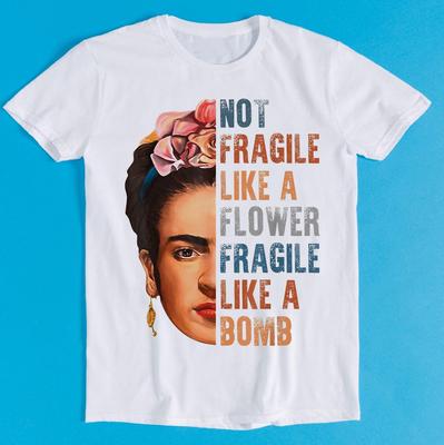 Frida Kahlo Be Like Her Not Fragile Flower Professor Funny Gift T-Shirt K7234
