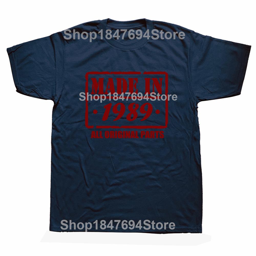 Made In 1989 All Original Part T Shirt Funny Men Short Sleeves Vintage Classic Birthday Gift Cotton Comfortable Party Tshirt