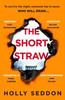 The Short Straw by Holly Seddon Paperback Book 9781398709522