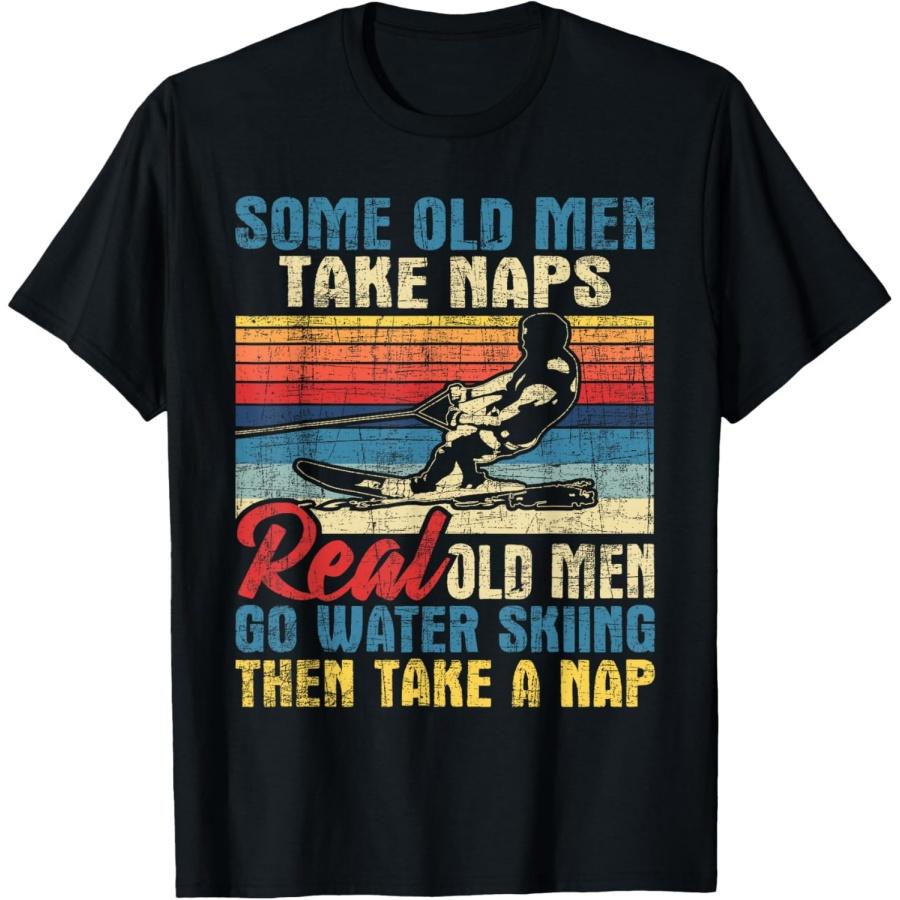 Some Old Men Take Naps - Grandpa Water Ski Waterskiing T-Shirt S