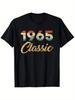 T-shirt Cadeau d'Anniversaire Rétro Vintage Classique 1965