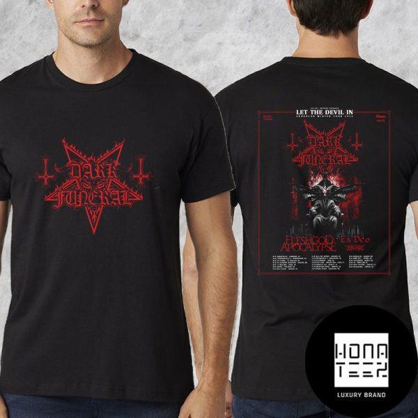 26 Dark Funeral LET THE DEVIL IN European Winter Tour 2025 Fan Gifts T-Shirt Unisex T-Shirt XXXXL