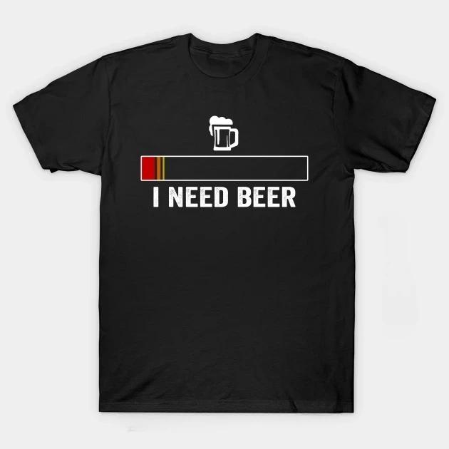 Lustiges Trinken Ich brauche ein Bier-Meter bedrucktes T-Shirt Vintage Vintage Neuheitsdesign Top für Unisex und Unisex-Kleidung