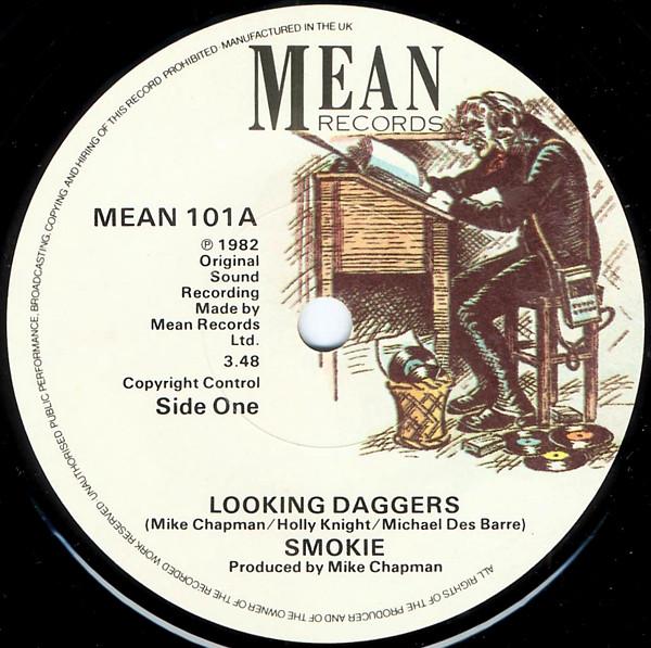 

7inch Record SMOKIE Looking Daggers MEAN101 Mean Records 1982 UK Pop Used