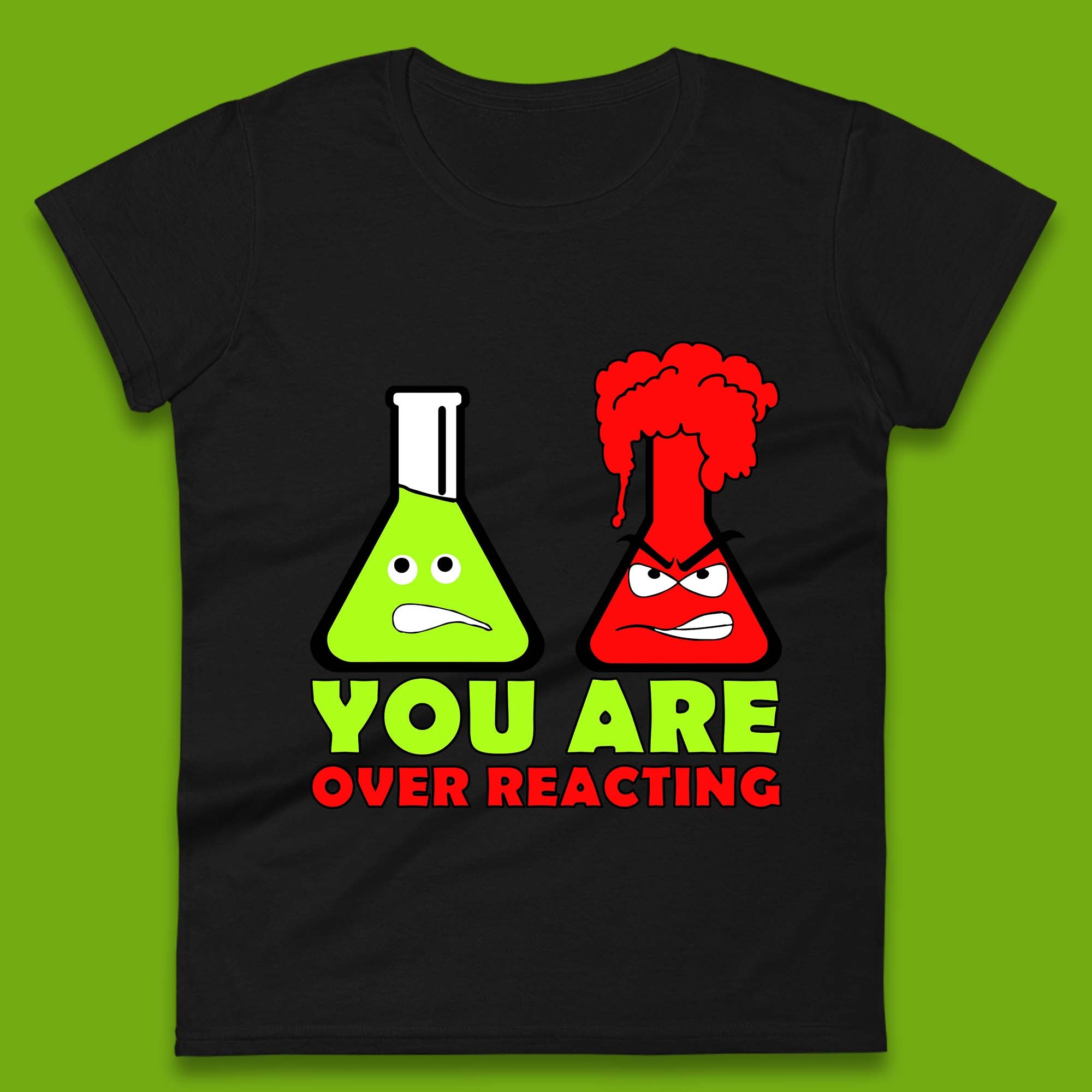 You Are Over Reacting Creepy Face Flask Funny Meme Chemistry Lovers Womens Tee T Shirt Mens Tops Unisex Top S