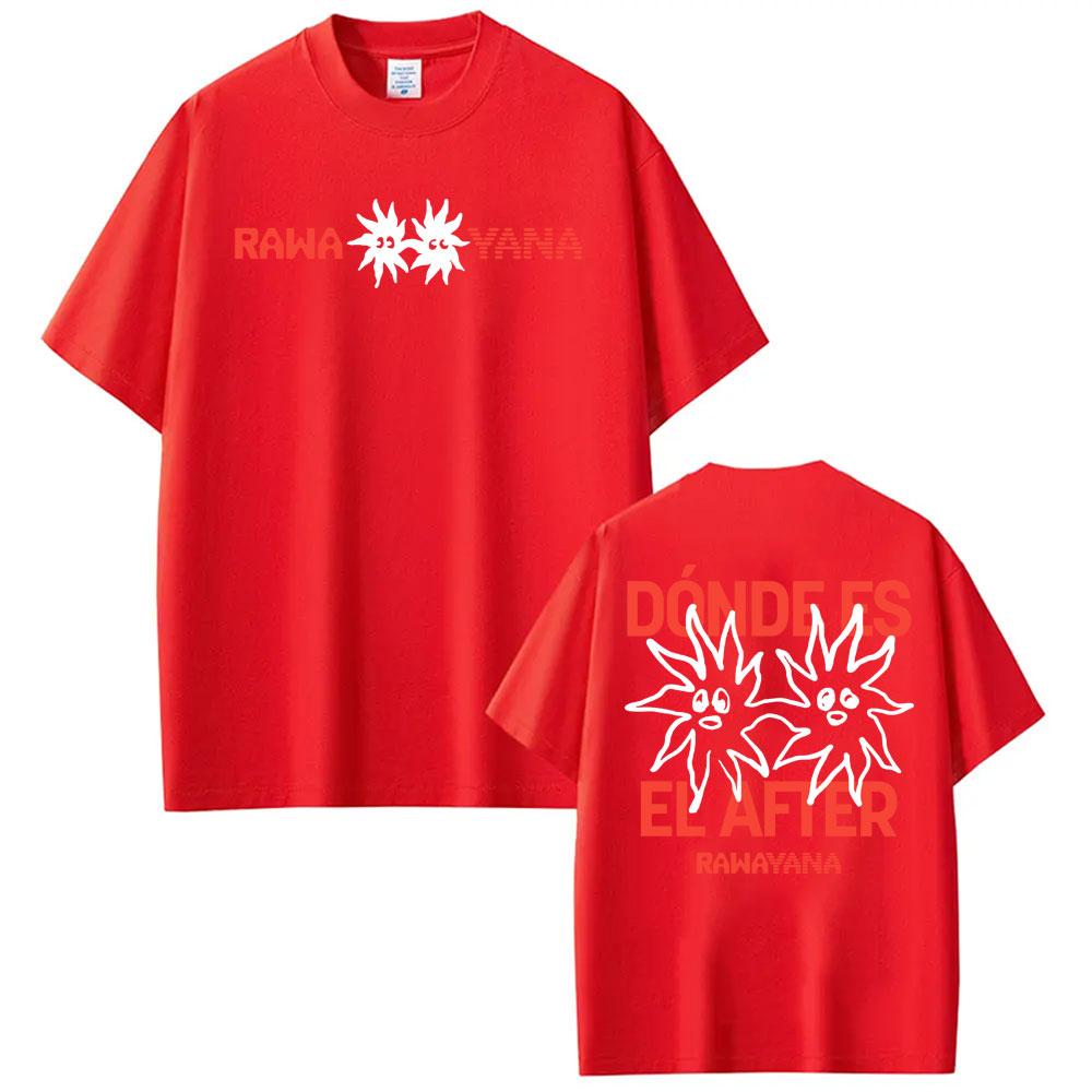 Rawayana Donde Es El After Album Merch T Shirts Unisex Women Fashion Street Hot Sale Tshirts ONeck Oversized High Quality Tshirt