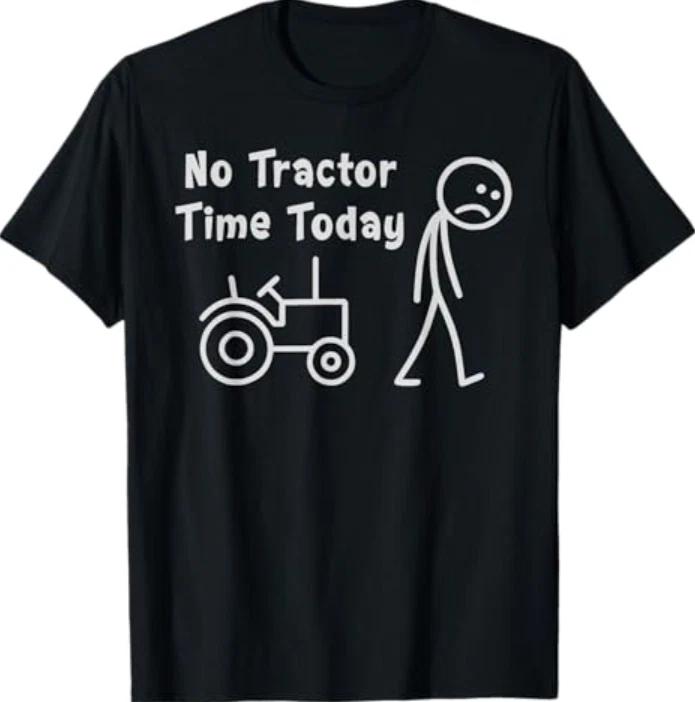 No Tractor Time Today Funny Farmer Stickman Minimalist Art T- Shirt S