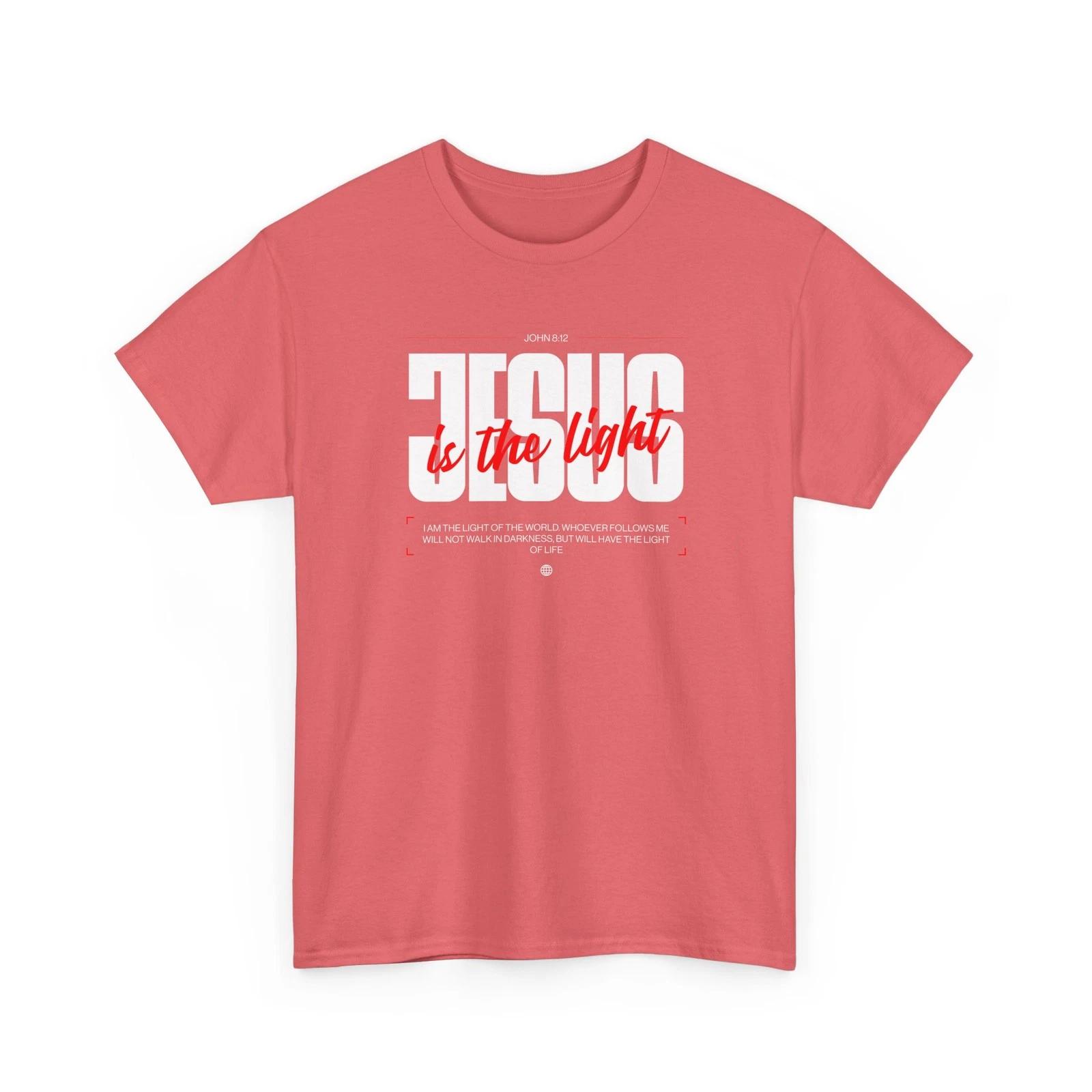 Jesus Is The Light Christian Bible Verse T-Shirt – John 8:12 4XL