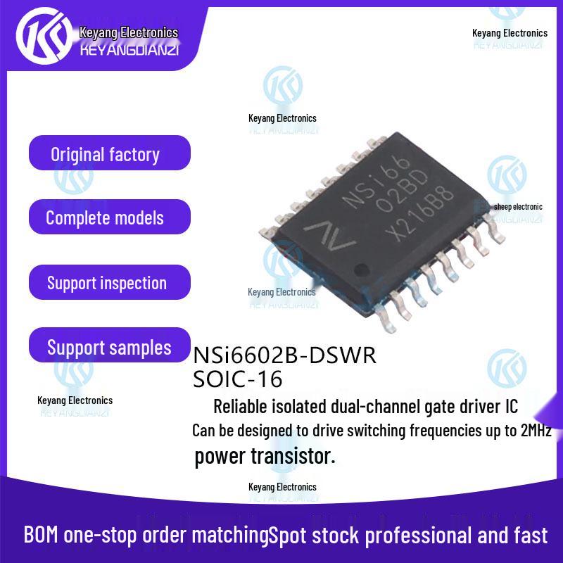 

Original NSi6602B-DSWR SOIC-16 2MHz Power Transistor Gate Driver Chip