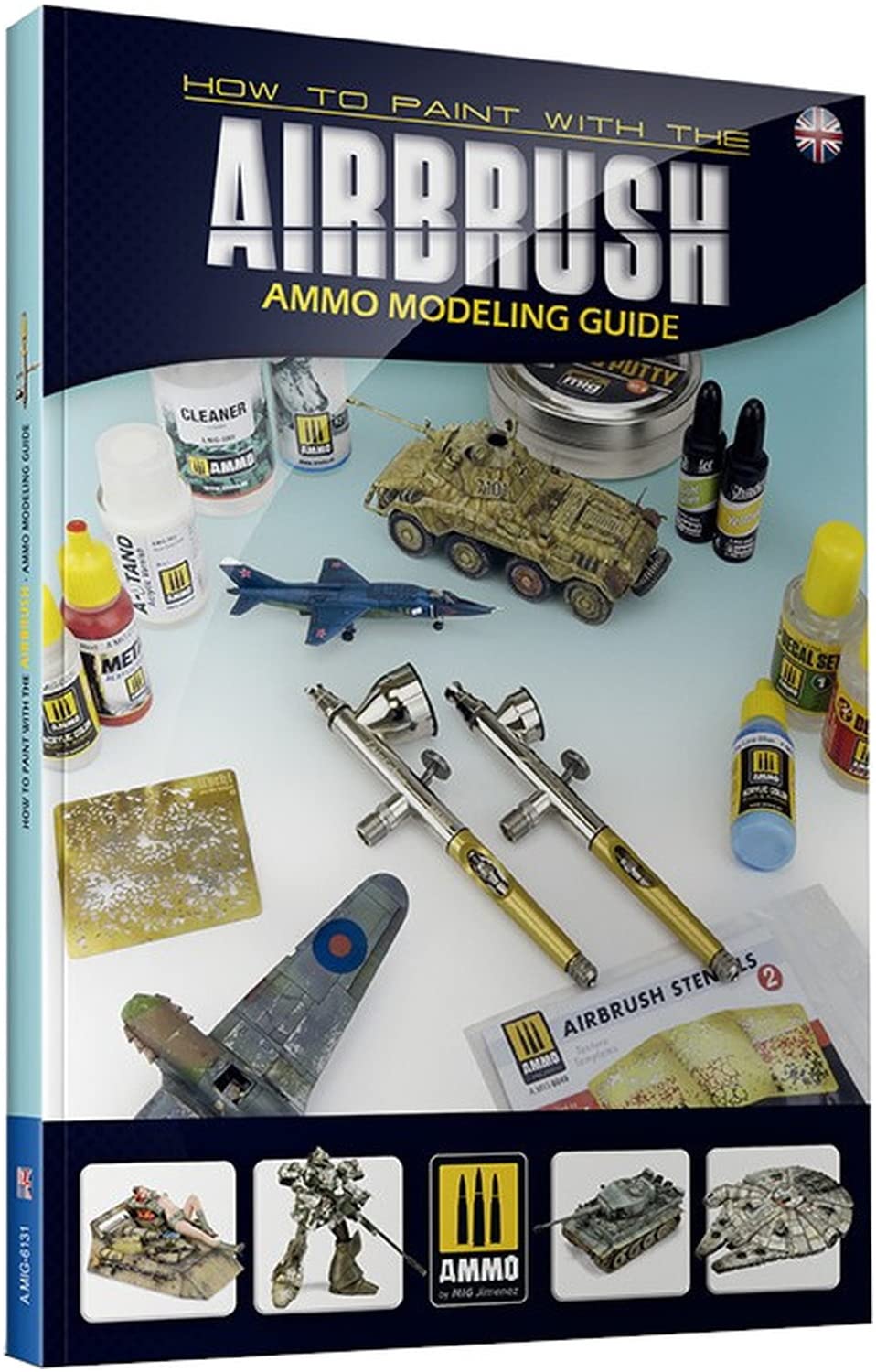 AMMO от Мига Хименеса Руководство по моделированию AMMO Инструкции по аэрографу Книга-справочник по моделям AMO-6131