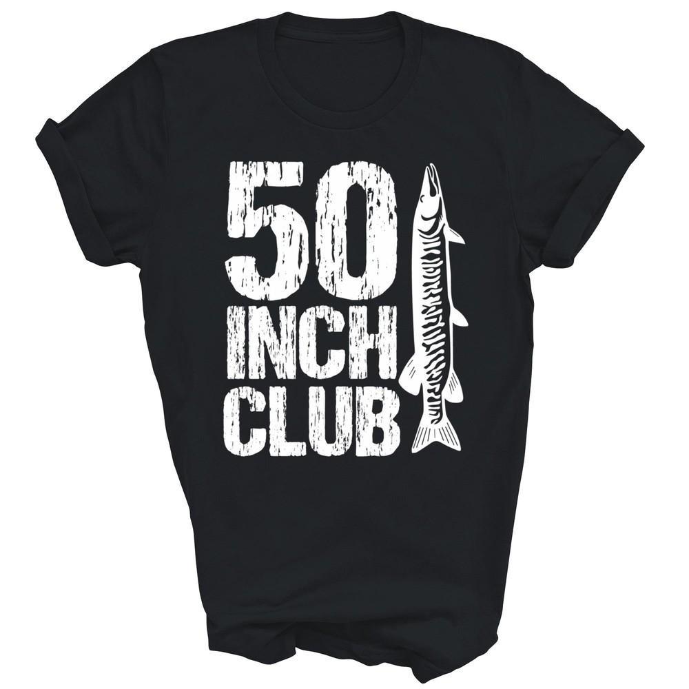 

50 Inch Club Musky Fishing Muskie Fisherman Funny Unisex Shirt Gift M