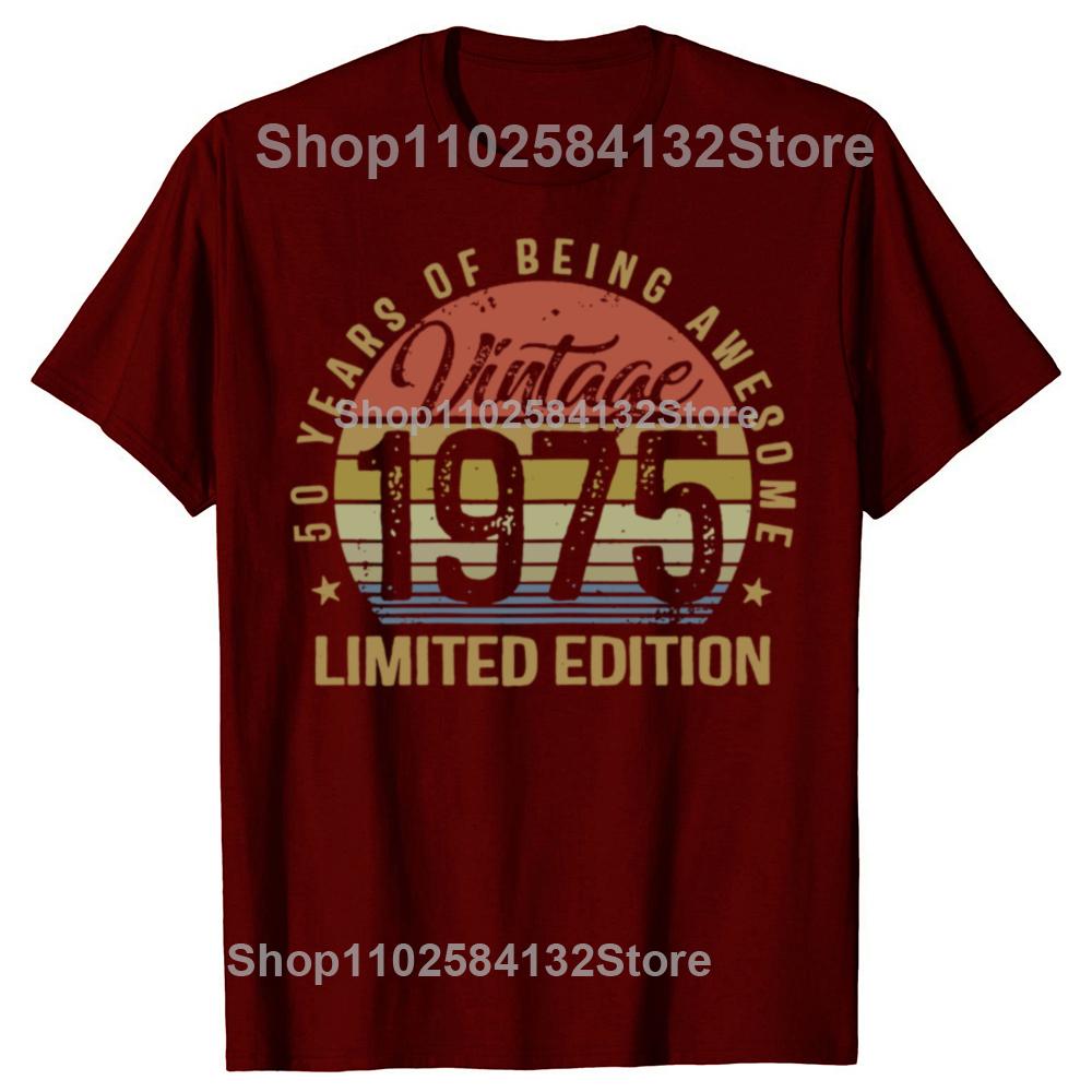 50th Birthday Gift 50 Years Old Vintage 1975 Limited Edition Men T Shirt New Cotton Short Sleeve Funny Father Daddy Tshirts