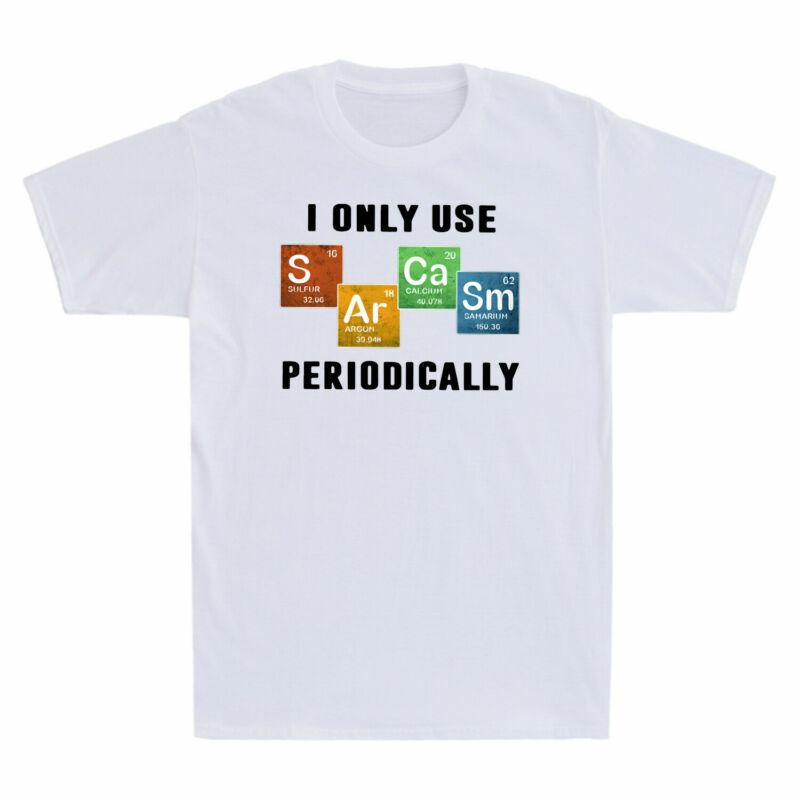 Unisexs Only Chemical I EleUnisext Periodically Sarcasm Science T Shirt Use Vintage