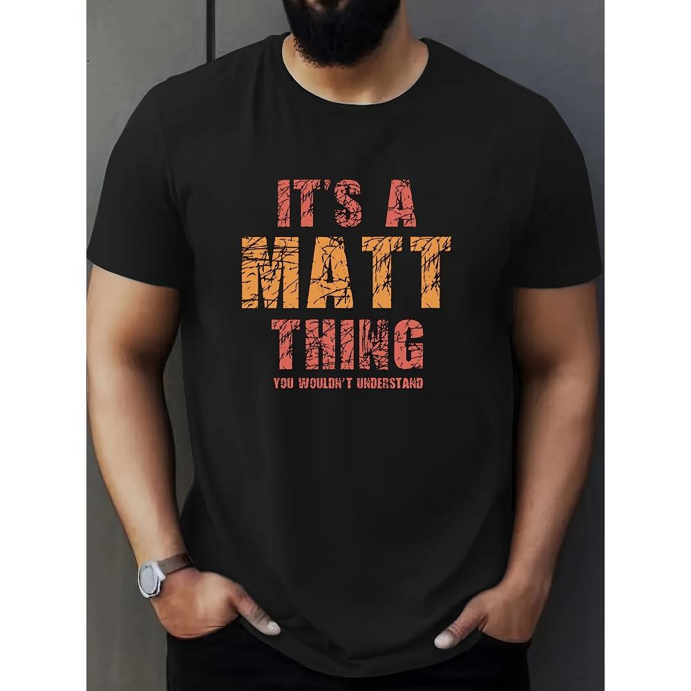 

It s A Matt Thing T-Shirt,Soft Breathable & Fade-Resistant, Classic Fit for Daily Casual Wear XXL белый