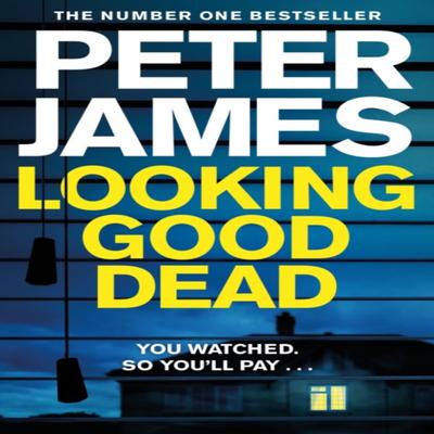 Looking Good Dead by Peter James Paperback Book 9781509898831