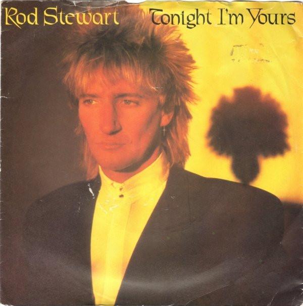 

7inch Record ROD STEWART - Tonight I m Yours RIVA33 Riva 1981 UK Rock Used