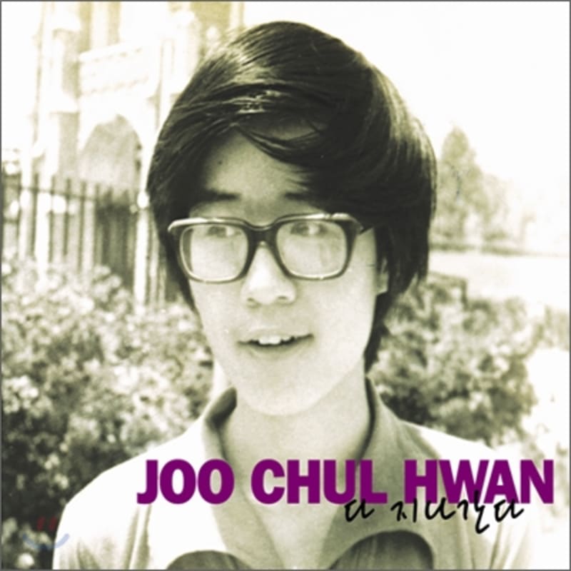

Joo Chul Hwan s 1st Album - Everything Passes