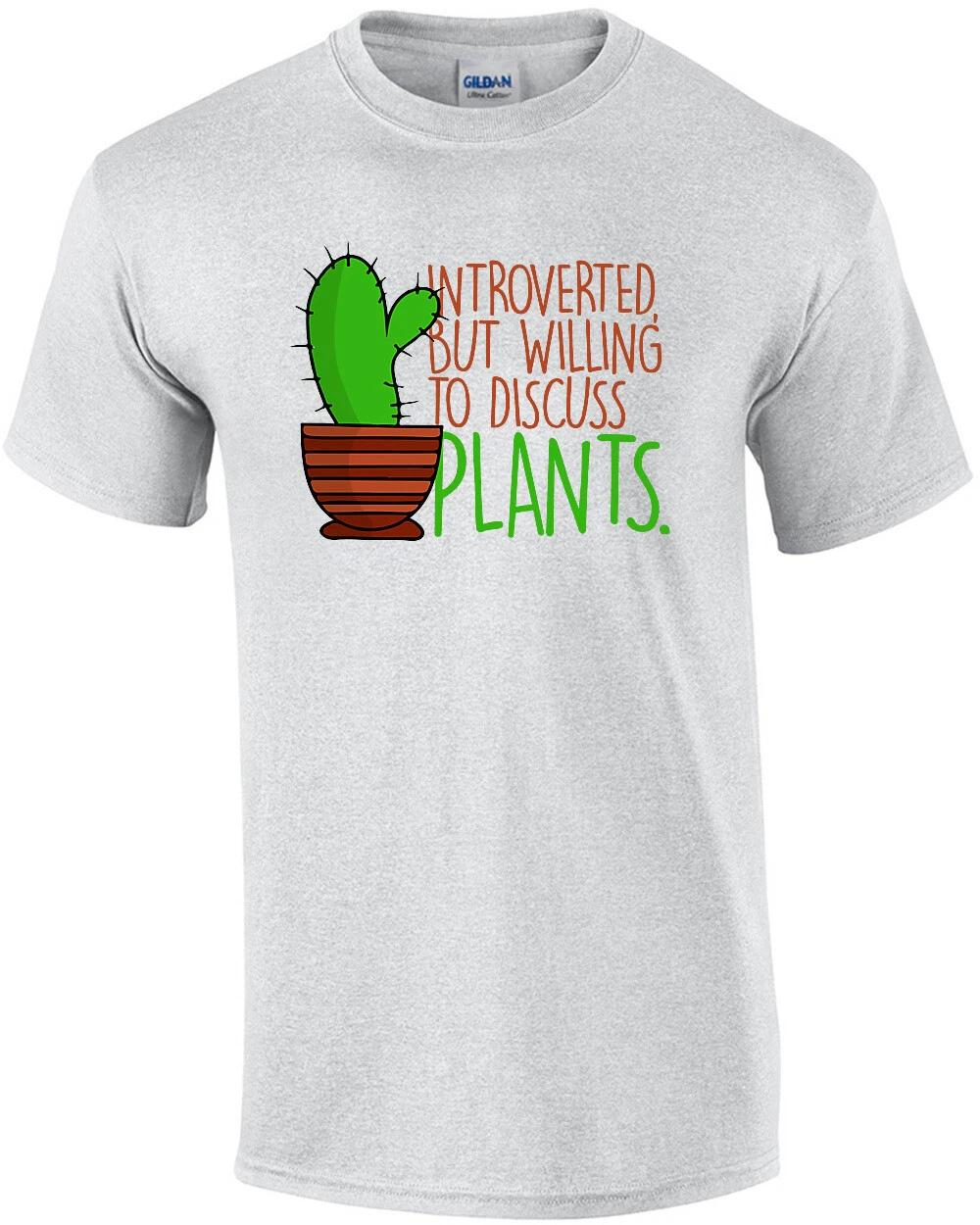 Introverted but willing to discuss plants - funny t-shirt XL