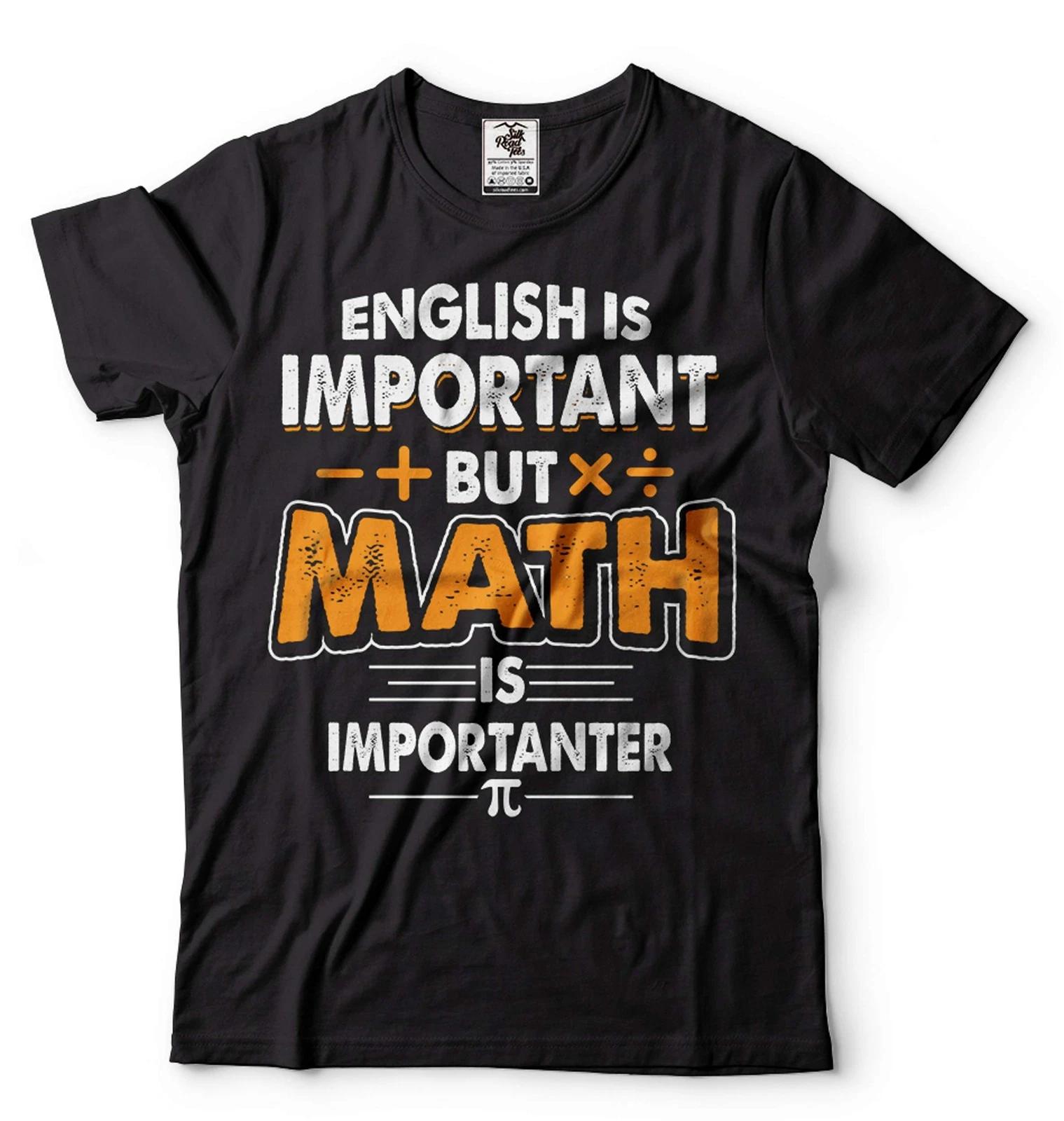Math Shirt Math Teacher Shirt English Is Important But Math Is Importanter Tee 2XL