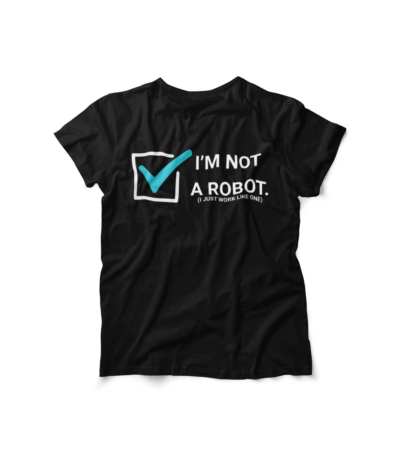 Funny Im Not A RoboT shirt Captcha Tech Gift IT Programmer Men Women Tee Black S