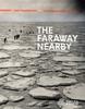 Kniha Faraway Nearby: Photographs From The New York Times