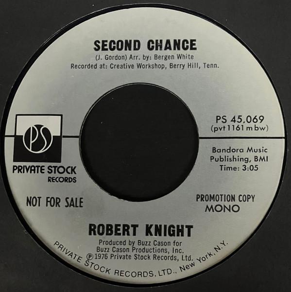 

7inch Record ROBERT KNIGHT - Second Change PS45069 Private Stock US Soul/Funk Used