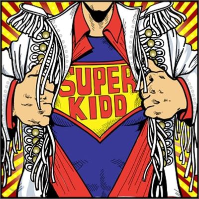 Super Kidd - Live Well and Do Your Best