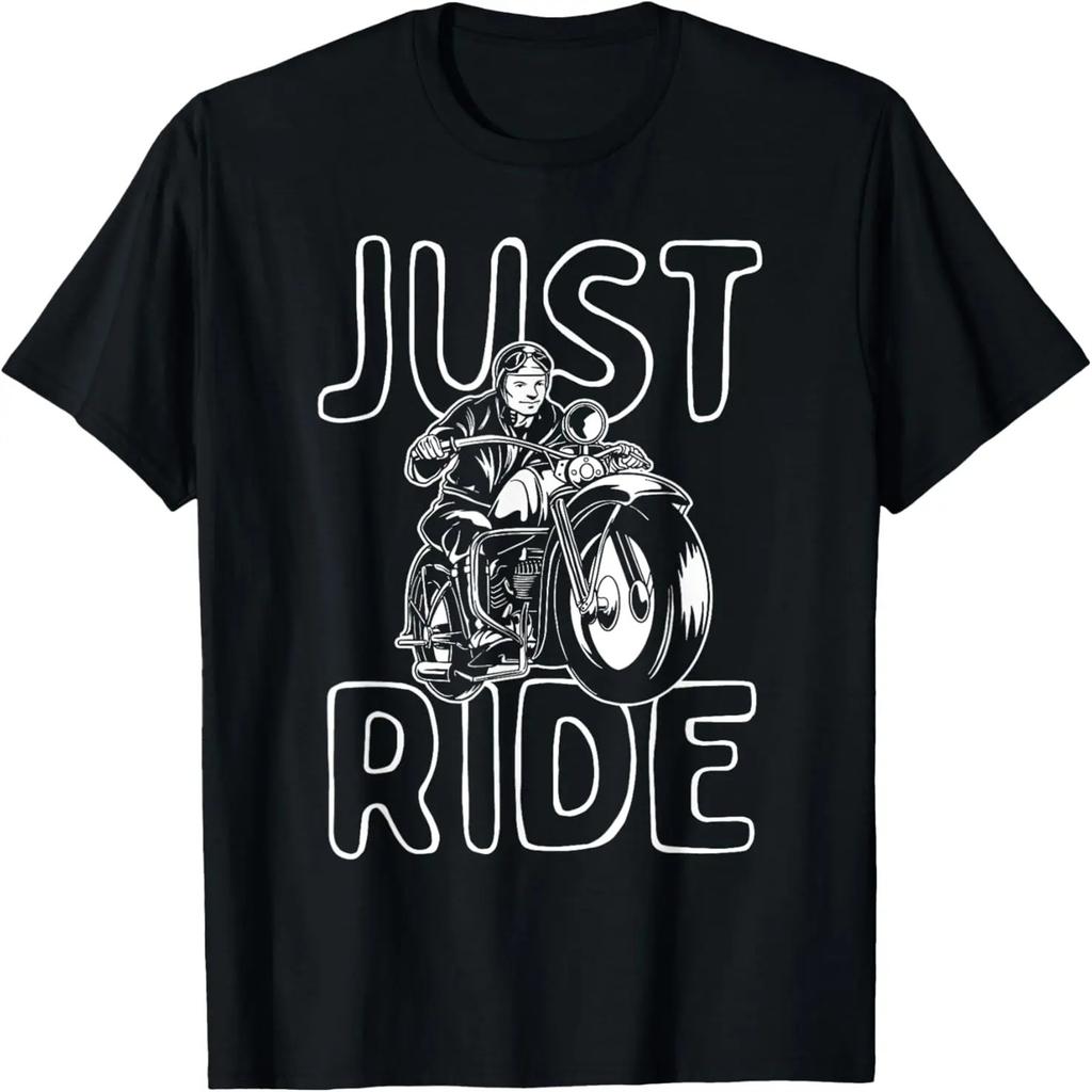 Just Ride - Motorcycle Biker Bike Rider Motorcycling T-Shirt