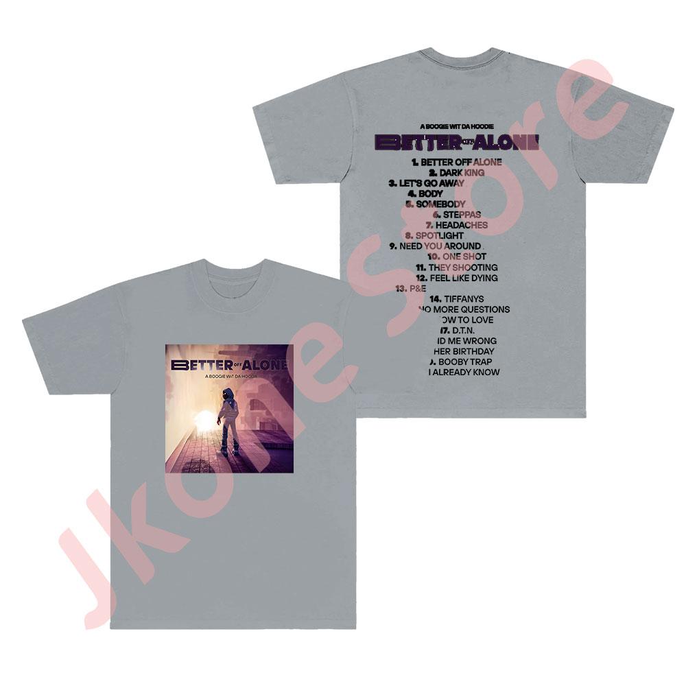 A Boogie wit da Hoodie Tour Merch Tshirts Better Off Alone Tracklist Tee Summer Unisex Fashion Casual HipHop Short Sleeve S