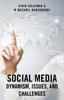 The Social Media : Dynamism, Issues, and Challenges Book
