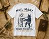 Hail Mary Punch the Devil Tee – Christian Faith Vintage Graphic Shirt